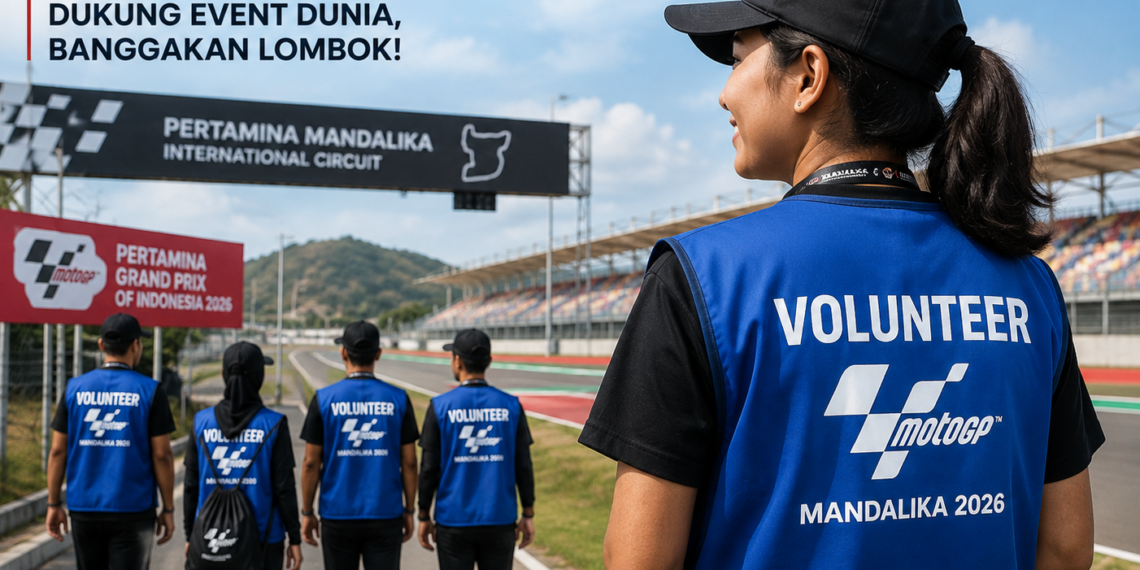 2.500 Volunteer Dibutuhkan untuk MotoGP Mandalika 2026, Warga NTB Bisa Ikut Mendaftar