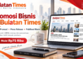 Layanan artikel promosi dan publikasi bisnis Bulatan Times