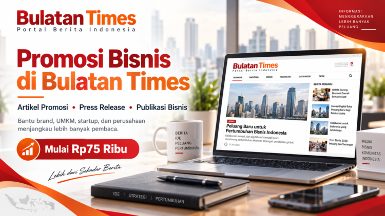 Layanan artikel promosi dan publikasi bisnis Bulatan Times